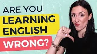 Why English is Boring to You and How to Make Your English Practice More FUN