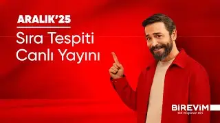 Birevim Aralık 2025 Sıra Tespiti Canlı Yayını