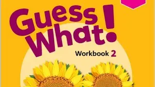 Guess what!2- sinf Workbook/Unit4#42-43-44-45betlar
