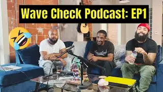 Wave Check Podcast EP 1: GOD DID