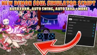 New OP Demon Soul Simulator Script | Auto Farm, Auto Swing, Auto Skill & More | Mobile•PC | DELTA