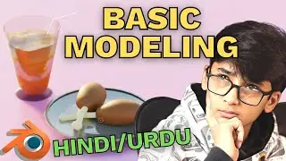Basic Modeling In Blender For Beginners | Blender Basic Tutorials In Hindi/Urdu Part 9