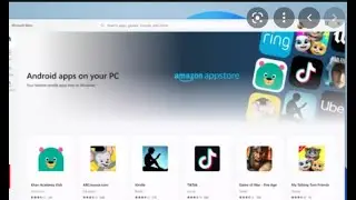 use android app in window 11 how to run mobile appps on window 11