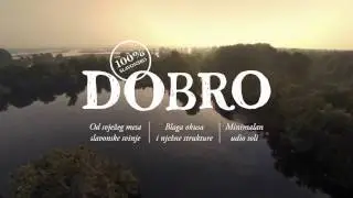 DOBRO - 100% Slavonske Delicije (15'')