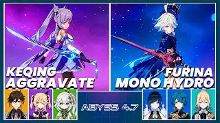 C3 Keqing Aggravate & C3 Furina Mono Hydro | Spiral Abyss 4.7 - Floor 12 9 Stars Genshin Impact