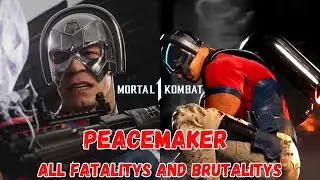 Peacemaker All Fatality's and Brutality's!