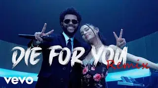 The Weeknd & Ariana Grande - Die For You (Remix) | LYRICS