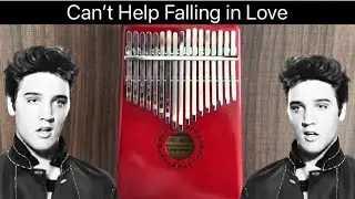 Elvis Presley-Can’t Help Falling in Love Kalimba Tutorial - Kalimba Tabs