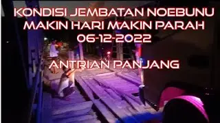 Kondisi Jembatan Noebunu Makin Hari Makin Hancur
