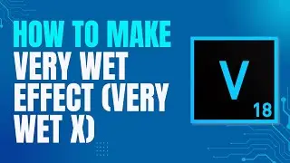How To Make Very Wet Effect (Very Wet X) l Vegas Pro 18