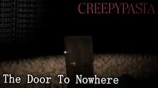 MINECRAFT CREEPYPASTA: The Door to Nowhere