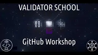 Validator School - Workshop: Minimum required knowledge of GitHub for a validator