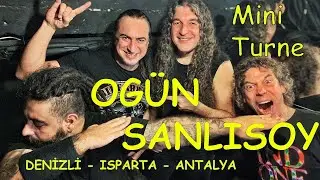 VLOG 46-OGÜN SANLISOY Mini Turne / Denizli-Isparta-Antalya (Holly Stone)