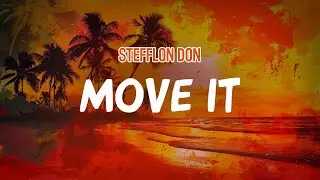 Stefflon Don - Move It (Lyric Video)