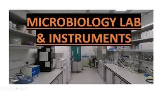 MICROBIOLOGY LAB INSTRUMENT AND EQUIPMENT & THEIR USE