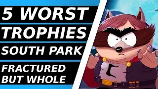 OMG They Killed Trophies! - These Are The 5 Worst Trophies In South Park Fractured But Whole