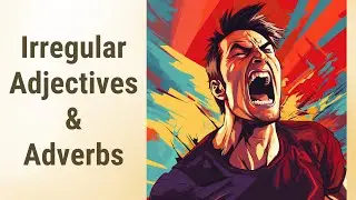 Mastering Irregular Adjectives and Adverbs: Spot the Odd Ones Out!