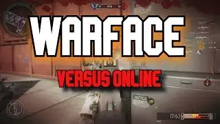 WARFACE VERSUS | English Commentator PC - Интернет Мультиплеер с английского Комментарий