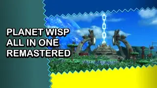 Planet Wisp All in One Remastered Release Trailer - Sonic Generations Mod Colors Port