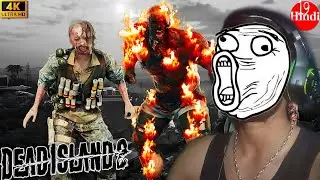 DEAD ISLAND 2 Walkthrough Gameplay Part 19 - Super Burning Zombie