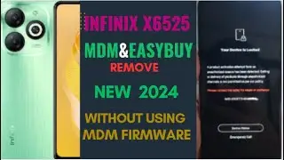 New Solution 2024 MDM & EasyBuy Bypass on Infinix Smart 8 X6525 without using MDM firmware.