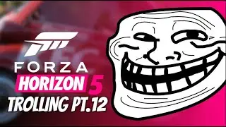 Trolling Forza lobbies with Mods! pt.12