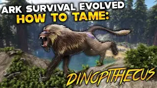 ARK Survival Evolved How To Tame DINOPITHECUS