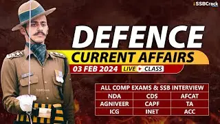 Defence Current Affairs 03 February 2024 |  For NDA CDS AFCAT SSB Interview