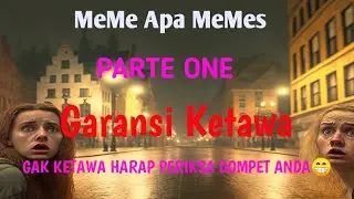 MeMe aPa MeMes PARTE oNe #meme #memes #pejuang1000subcribe #funny#lucu#viral#percakapanwhattsap