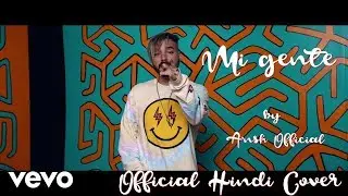 मैं तो तेरे प्यार में पड़के |Mi Gente Hindi Cover | Official Hindi Version | Sarxious