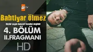 Bahtiyar Ölmez - 4. Bölüm 2. Fragmanı