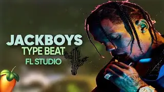 MAKING JACKBOYS TYPE BEAT IN FL STUDIO | TUTORIAL