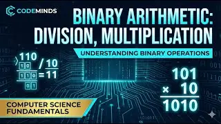 Binary Arithmetics: Division, Multiplication | CodeMinds