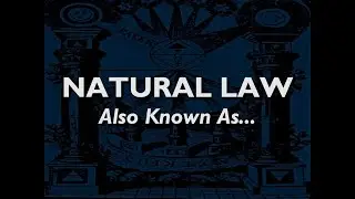 NATURAL LAW: Also Known As...