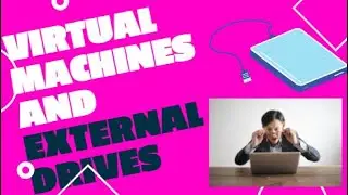 VM on External Hard Drive: Run Virtual Machines Off an External Hard Drive