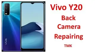 Vivo Y20 Back Camera Repairing | All mobile repairing | The Mobile King ||TMK||