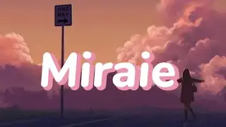 Mirai e - Kiroro (Lyrics)