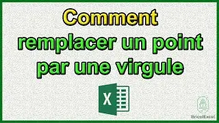 Comment remplacer un point par une virgule sur Excel