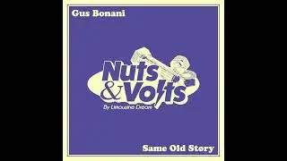 Gus Bonani - Same Old Story [NUTS003]