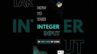 Integer input in Python | One Line Code | 