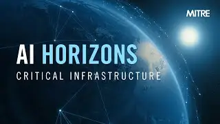 AI Horizons Episode 3: AI and Critical Infrastructure