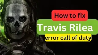 Travis rilea cod MW2 error | Travis rilea error Call of Duty