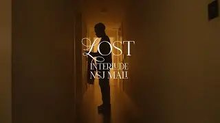 NSJ Mali - Lost Interlude (Official Music Video)