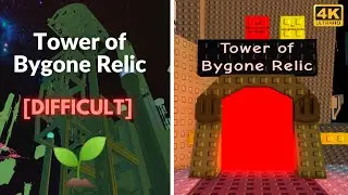 EToH: Tower of Bygone Relic (ToBR) | 4K