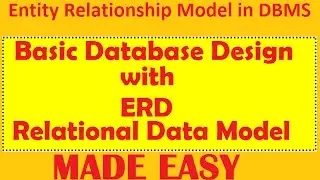 Entity Relationship Model in DBMS | Basic Database design | Relational Data Model Tutorial