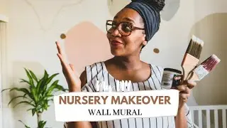Nursery Makeover Part 1 | DIY Wall Mural
