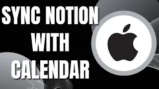 How To Sync Notion With Apple Calendar (2023)