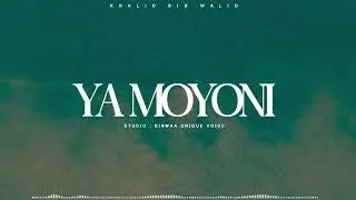 Khalid Bin Walid - Ya Moyoni (Track 4)