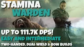 Stamina Warden PvE Guide - Setups from 102k DPS to 111k+ DPS | EZ Rotations | Elder Scrolls Online