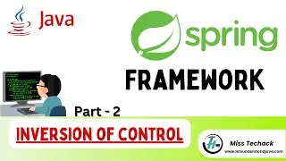 Spring IOC | Part-2 | Spring Framework Tutorial | Inversion of Control | IOC | Spring Container 2024